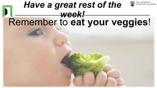Have a great rest of the
week!
Remember to eat your veggies!
 