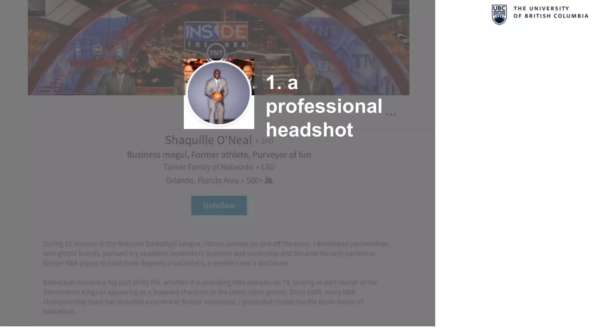 1. a
professional
headshot
 