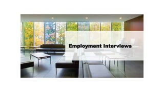 Employment Interviews
 