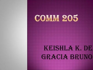 Keishla K. De
Gracia Bruno

 