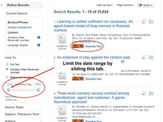 Limit the date range by 
sliding this tab. 
 