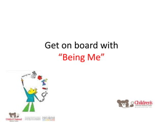 Get on board with “Being Me” 
