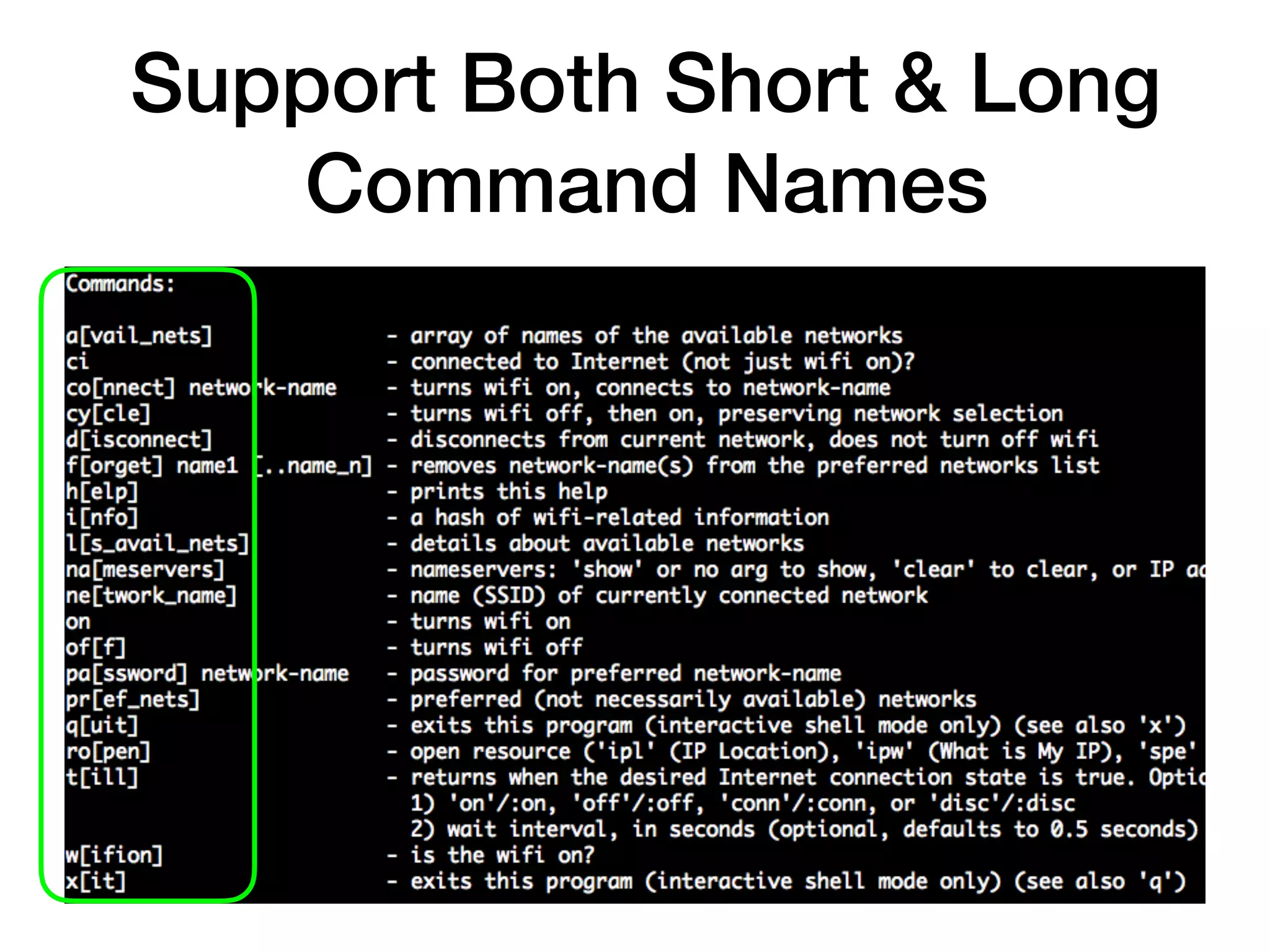 Support Both Short & Long
Command Names
 