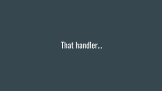 That handler...
 