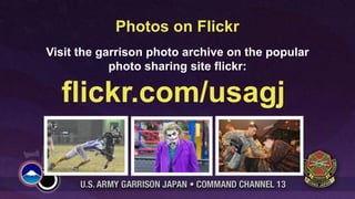Photos on Flickr
Visit the garrison photo archive on the popular
            photo sharing site flickr:

  flickr.com/usagj
 