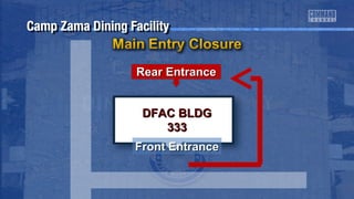 RReeaarr EEnnttrraannccee 
DDFFAACC BBLLDDGG 
333333 
FFrroonntt EEnnttrraannccee 
 