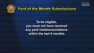 TToo bbee eelliiggiibbllee,, 
yyoouu mmuusstt nnoott hhaavvee rreecceeiivveedd 
aannyy yyaarrdd vviioollaattiioonnss//cciittaattiioonnss 
wwiitthhiinn tthhee llaasstt 66 mmoonntthhss.. 
 