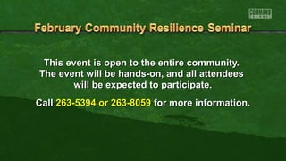 This event is open to the entire community.
The event will be hands-on, and all attendees
will be expected to participate.
Call 263-5394 or 263-8059 for more information.

 