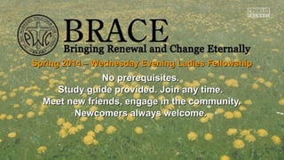 Spring 2014 – Wednesday Evening Ladies Fellowship

No prerequisites.
Study guide provided. Join any time.
Meet new friends, engage in the community.
Newcomers always welcome.

 