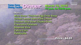 ~Menu~
Miso Soup / Chicken Egg Drop Soup
Grilled Lemon Herb Pork Chops
Chicken Rice Bowl (Oyako-Don)
Franconia Potatoes
Steamed Rice
Calico Corn
Ratatouille
Price : $4.85
 