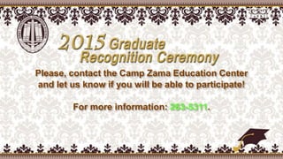 Please, contact the Camp Zama Education Center
and let us know if you will be able to participate!
For more information: 263-5311.
 