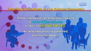 Teaching Vacancies at LCA Kokusai Elementary

 