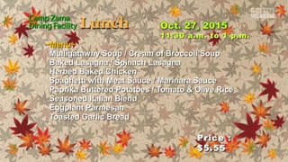 ~Menu~~Menu~
Mulligatawny Soup / Cream of Broccoli SoupMulligatawny Soup / Cream of Broccoli Soup
Baked Lasagna / Spinach LasagnaBaked Lasagna / Spinach Lasagna
Herbed Baked ChickenHerbed Baked Chicken
Spaghetti with Meat Sauce / Marinara SauceSpaghetti with Meat Sauce / Marinara Sauce
Paprika Buttered Potatoes / Tomato & Olive RicePaprika Buttered Potatoes / Tomato & Olive Rice
Seasoned Italian BlendSeasoned Italian Blend
Eggplant ParmesanEggplant Parmesan
Toasted Garlic BreadToasted Garlic Bread
Price :Price :
$5.55$5.55
11:30 a.m. to 1 p.m.11:30 a.m. to 1 p.m.
 