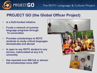 [object Object],[object Object],[object Object],[object Object],[object Object],PROJECT GO (the Global Officer Project) 