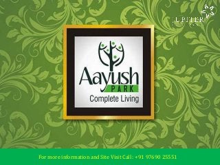 For more information and Site Visit Call : +91 97690 25551
Commanders Aayush Park - Talegaon Dabhade Road, Pune
Developed by
Jupiter Infrastructure
 