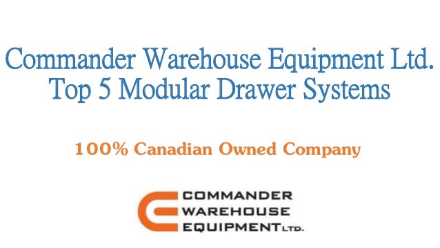 Commander Warehouse Equipment Ltd Top 5 Modular Drawer Sytems