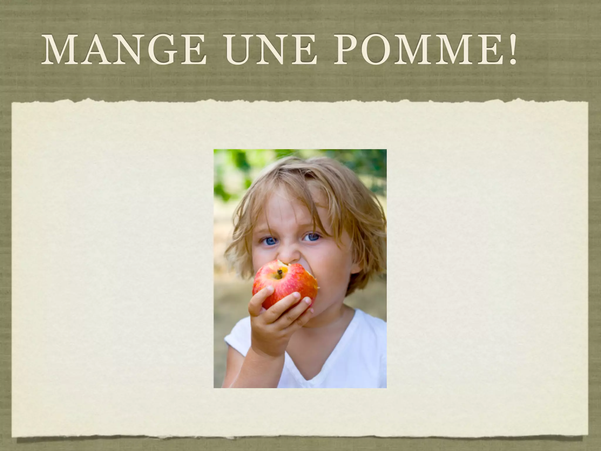 MANGE UNE POMME!