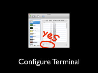 Conﬁgure Terminal

 