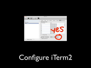Conﬁgure iTerm2

 