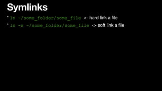 De
fi
ne an alias
Run alias to see all aliases currently load in the shell
 