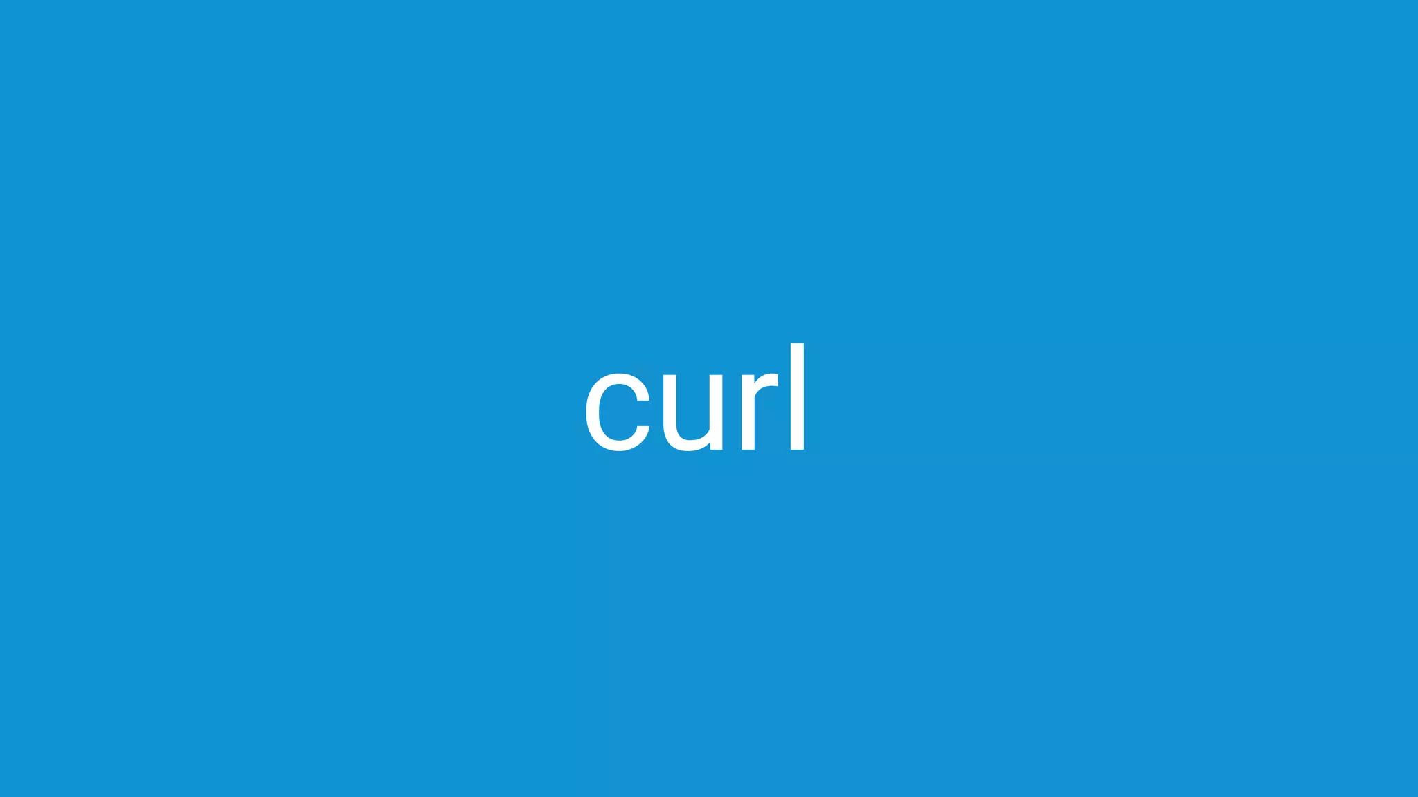 curl
 