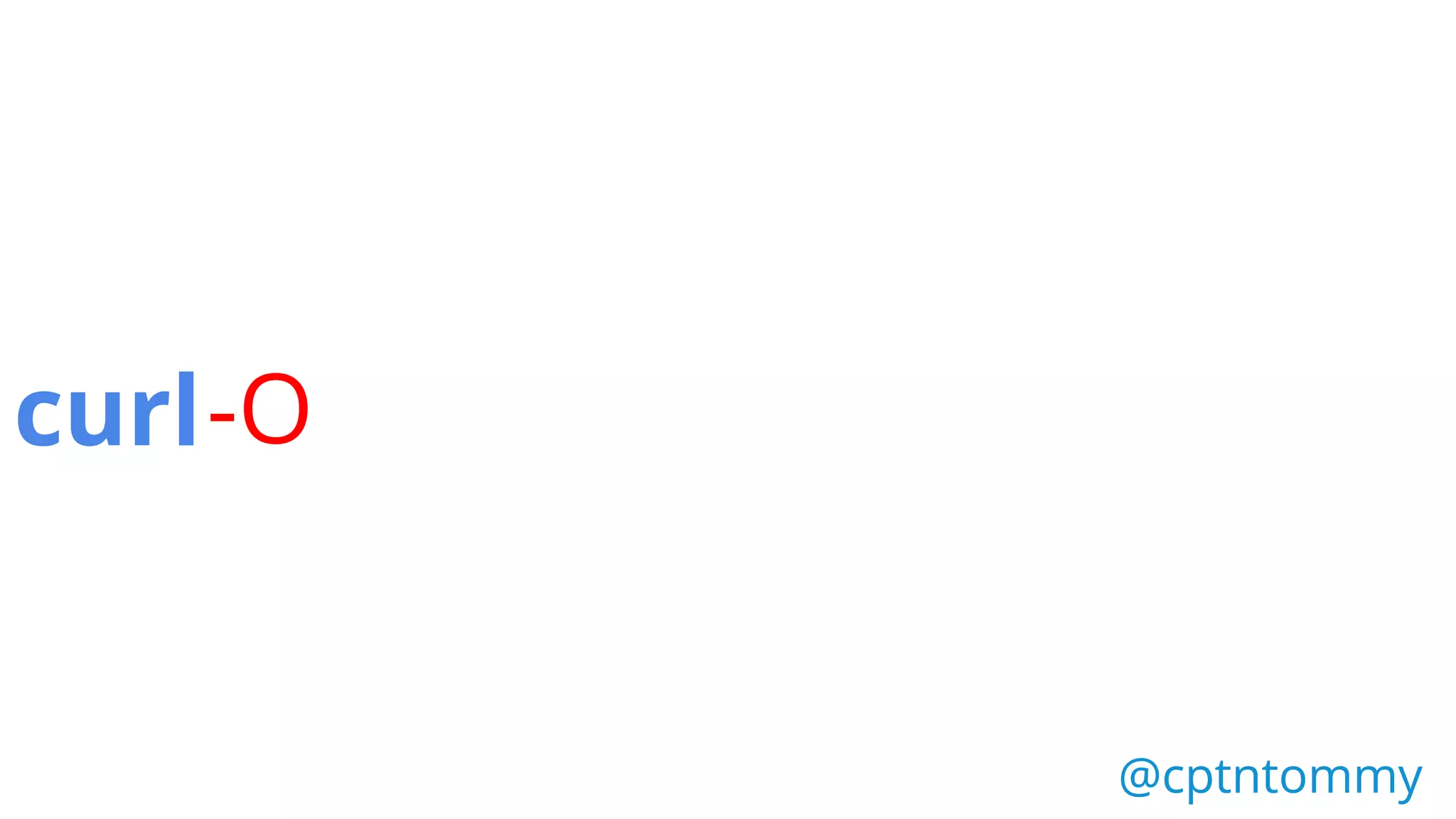 curl-O
@cptntommy@cptntommy
 