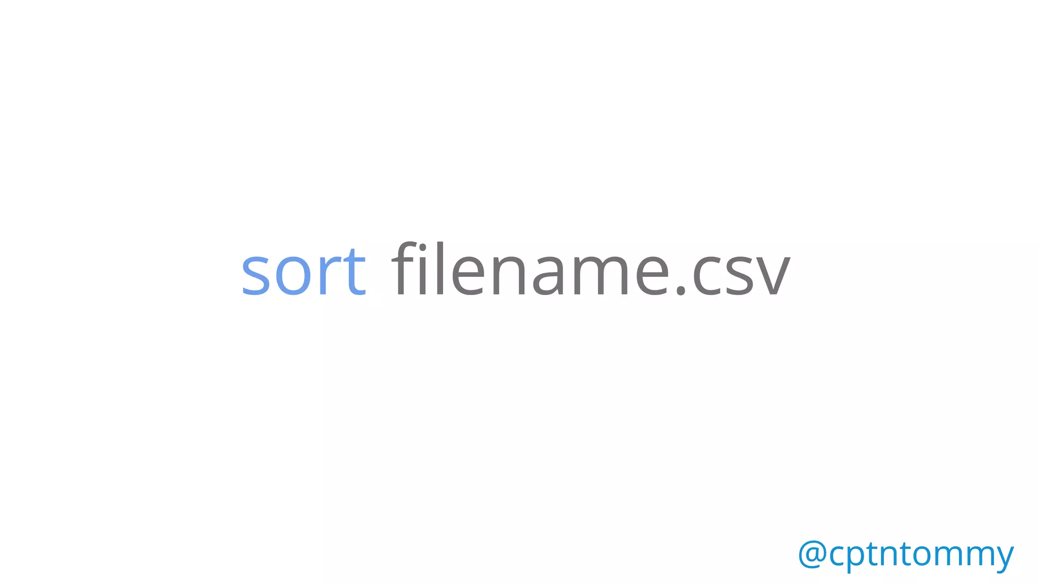 @cptntommy@cptntommy
filename.csvsort
 