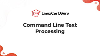 Command Line Text Processing - RHCSA +.pdf