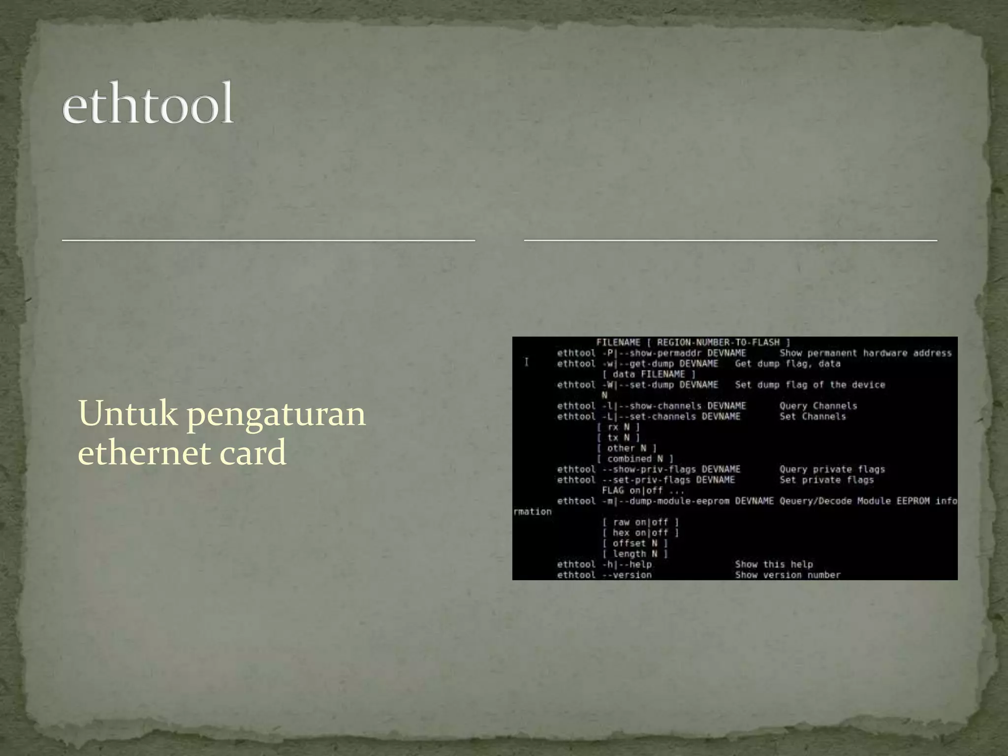 Untuk pengaturan
ethernet card
 