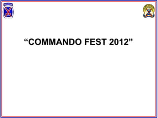 “COMMANDO FEST 2012”
 