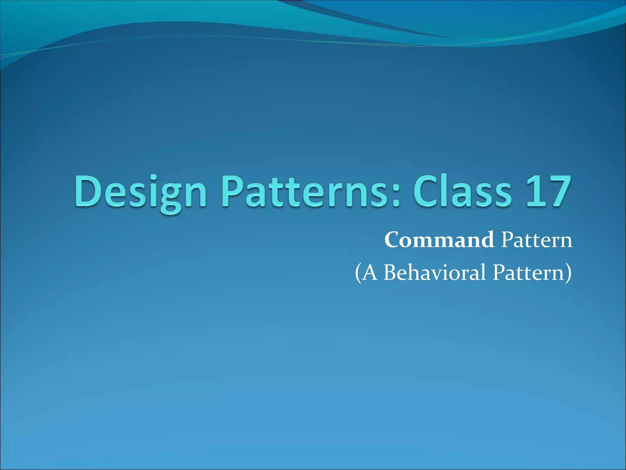 Command pattern | PPT | Operating Systems | Computer Software and ...