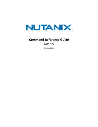 Command Reference Guide
NOS 3.5
23-Sep-2013
 