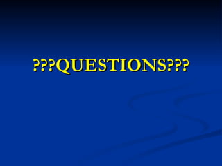???QUESTIONS??? 