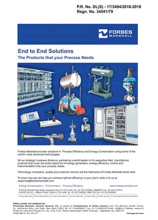 P.R. No. DL(S) - 17/3494/2016-2018
Regn. No. 34541/79
Edited, printed and published by:
Chandrajit Banerjee, Director General, CII, on behalf of Confederation of Indian Industry from The Mantosh Sondhi Centre,
23, Institutional Area, Lodi Road, New Delhi-110003 Tel: 91-11-24629994-7 Fax: 91-11-24626149 Email: info@cii.in Website: www.cii.in
Printed at Lustra Print Process Pvt. Ltd., K No. 51/21, Rohad, Bahadurgarh-124507 (Haryana) Registration No. 34541/79
Postal date on 20th
and 21st
Total pages 64+Covers
 