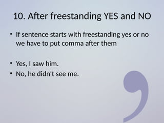 Yes Comma Commas in English, high school level education | PPTX