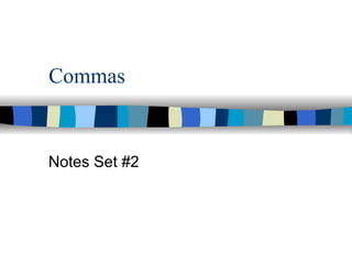 Commas Notes Set #2 
