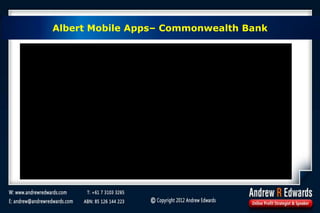 Albert Mobile Apps– Commonwealth Bank
 