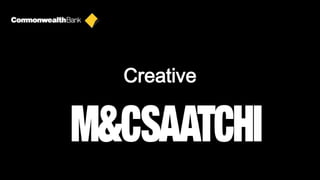 Commbank CAN Campaign 2012 - Case Study | PPTX