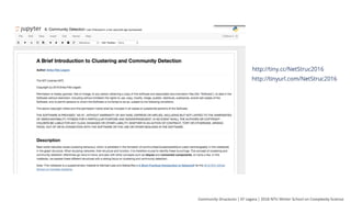 •  346 news articles (randomly sampled)
•  Population, family planning, reproductive health, and
contraception published between 1987 and 2007
Framing in the News
Community	Structures	|	EF	Legara	|	2016	NTU	Winter	School	on	Complexity	Science	
 