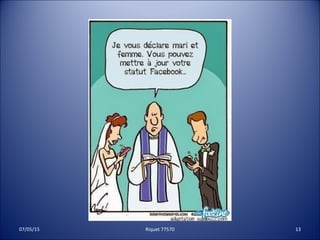 07/05/15 13Riquet 77570
 