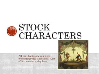 All that backstory you were 
wondering why I included? A lot 
of it comes into play here. 
 