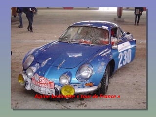 Alpine berlinette « tour de France » 