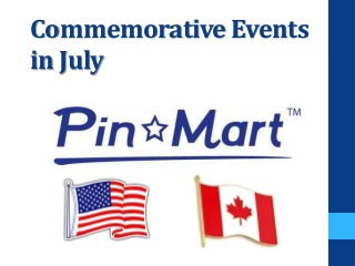 Commemorative Events
in July
 