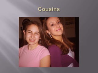 Cousins