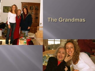 The Grandmas