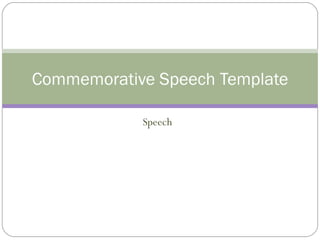 Speech Commemorative Speech Template 