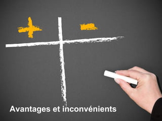 Avantages et inconvénients
68
 
