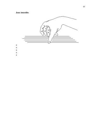 85
Jeux interdits
a
a
a
a
a
 