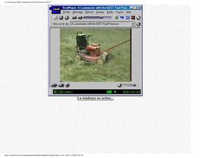 Le Processeur Multi-Carburants de Paul Pantone (GEET)
La tondeuse en action...
http://membres.lycos.fr/quanthomme/jlnlabs/bingofuel/pmcjln.htm (11 de 14)25/11/2005 9:42:09
 