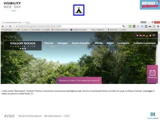 #VWD Roland Debrabant – @rdebrabant – CEO
<meta name="description" content="Venite a trascorrere una vacanza meravigliosa sulle rive di un incantevole fiume a la Colle sur Loup, tra Nizza e Cannes. Campeggio 3
stelle con piscina e mobil home."/>
 